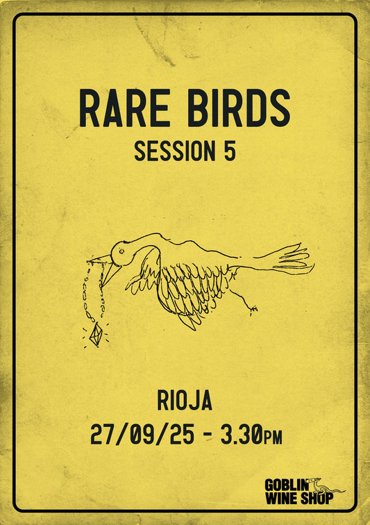 RARE BIRDS V: RIOJA | Wine Tasting, Sat 27th SEP