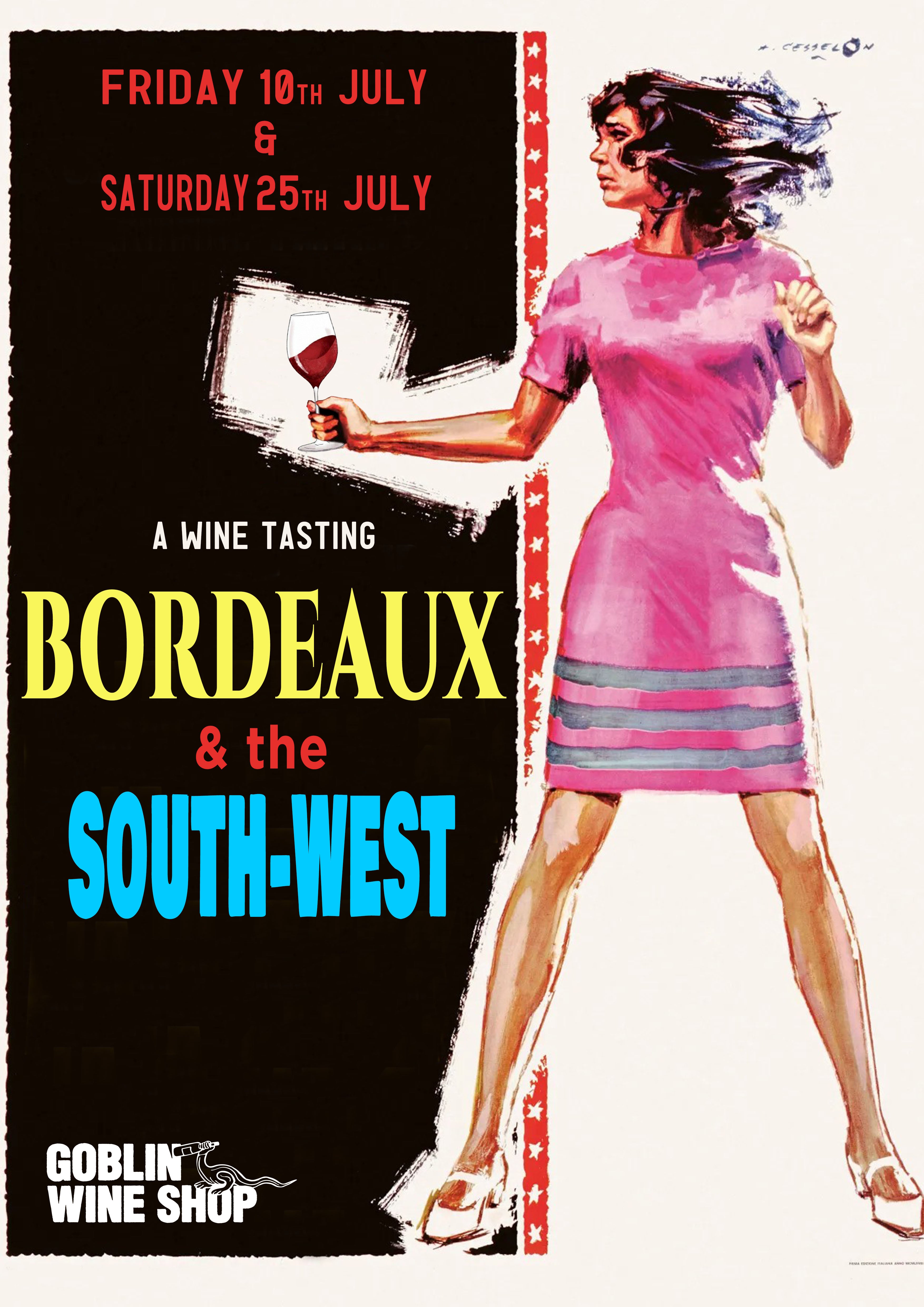 BORDEAUX & THE SOUTH WEST | French Wine Tasting Fri 10th & Sat 25th JULY